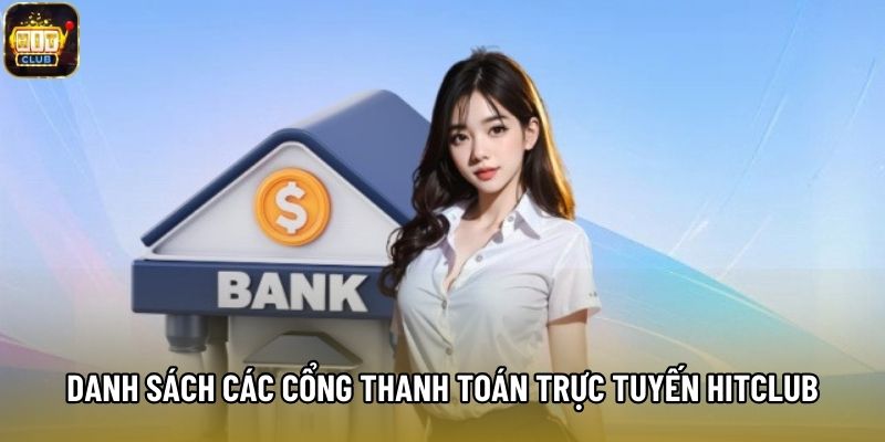Danh sách các cổng thanh toán trực tuyến Hitclub