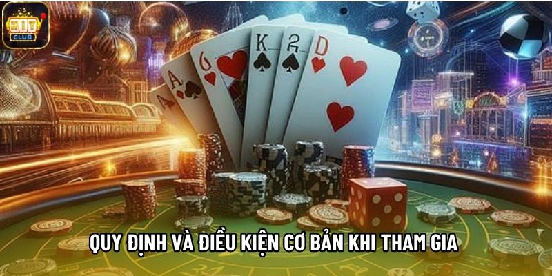 Quy định và điều kiện cơ bản khi tham gia Khuyến Mãi Hitclub