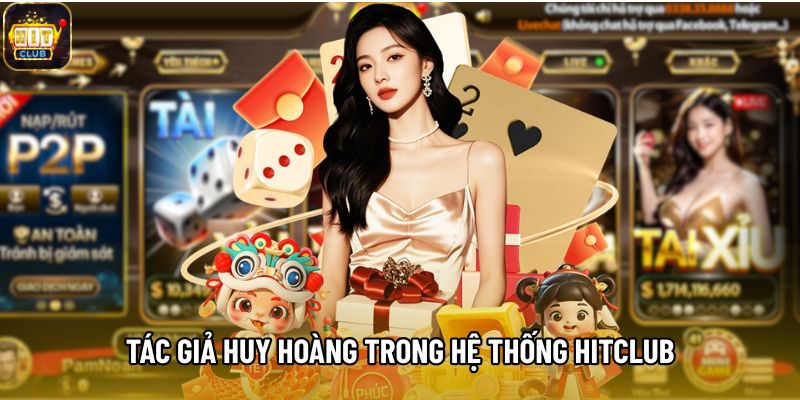 Tác giả Huy Hoàng trong hệ thống Hitclub