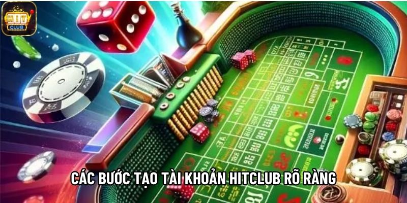 Các bước tạo tài khoản Hitclub rõ ràng, dễ thực hiện